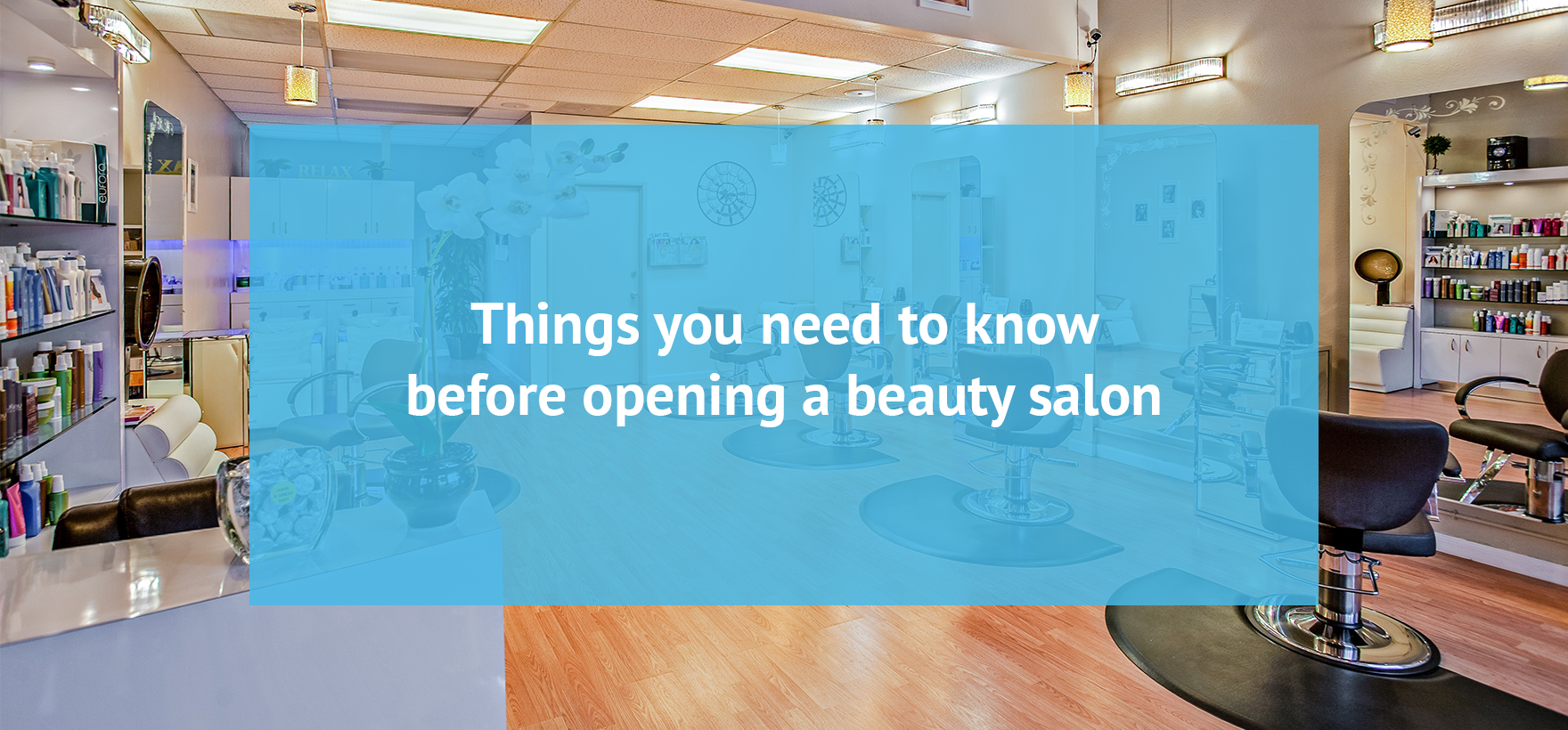 Things You Need to Know Before Opening a Beauty Salon