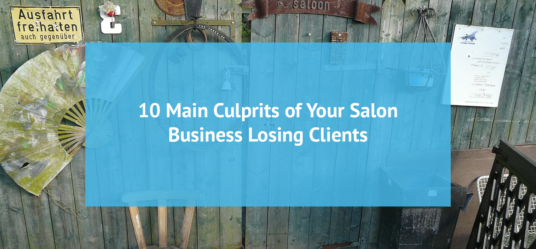 10 Main Culprits of Your Salon Business Losing Clients